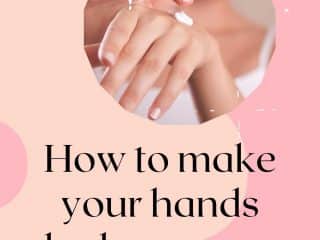 how to make your hands look younger