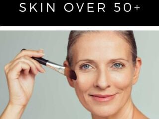 Foundations for mature skin over 50