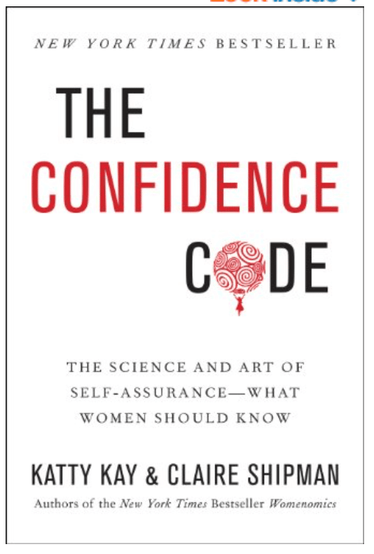 the confidence code is one of the best books for women by Katty kay and claire shipman